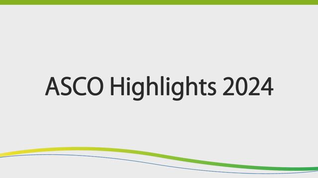 ASCO Highlights 2024